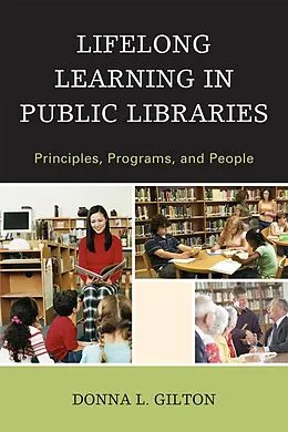 E-Book (epub) Lifelong Learning in Public Libraries von Donna L. Gilton