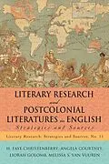 E-Book (epub) Literary Research and Postcolonial Literatures in English von H. Faye Christenberry, Angela Courtney, Liorah Golomb