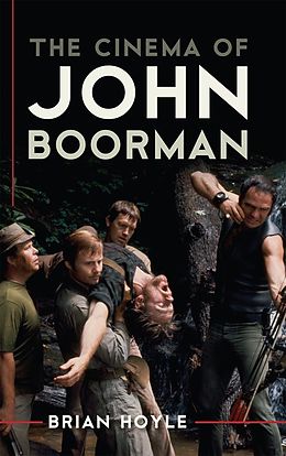 eBook (epub) The Cinema of John Boorman de Brian Hoyle