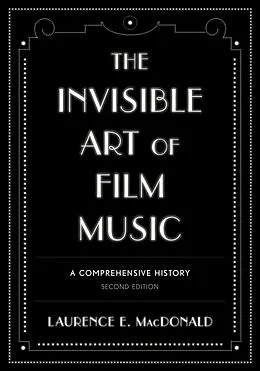 E-Book (epub) The Invisible Art of Film Music von Laurence E. MacDonald