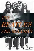 E-Book (epub) The Beatles and McLuhan von Thomas Macfarlane