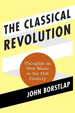 E-Book (epub) The Classical Revolution von John Borstlap