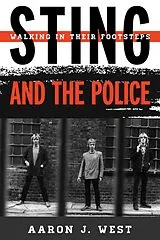 Fester Einband Sting and The Police von Aaron J. West