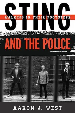 E-Book (epub) Sting and The Police von Aaron J. West