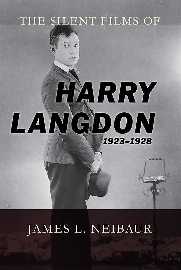 The Silent Films of Harry Langdon (1923-1928)