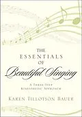 E-Book (epub) The Essentials of Beautiful Singing von Karen Tillotson Bauer