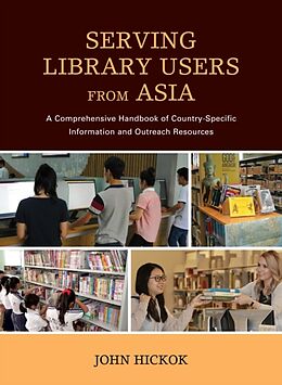 Fester Einband Serving Library Users from Asia von John Hickok