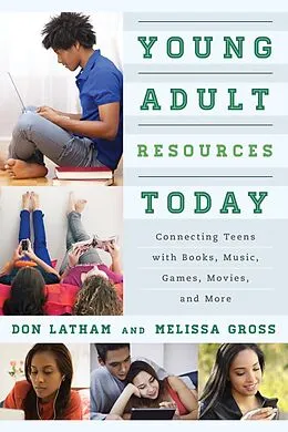 E-Book (epub) Young Adult Resources Today von Don Latham, Melissa Gross