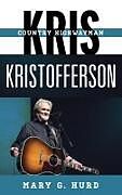 Livre Relié Kris Kristofferson de Hurd Mary G.