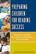 E-Book (epub) Preparing Children for Reading Success von Julia Irwin, Dina Moore