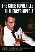 E-Book (epub) The Christopher Lee Film Encyclopedia von Robert W. Pohle Jr., Douglas C. Hart, Rita Pohle Baldwin