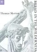 Kartonierter Einband Bread in the Wilderness von Thomas Merton