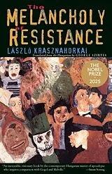 Kartonierter Einband The Melancholy of Resistance von László Krasznahorkai