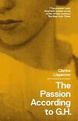 Kartonierter Einband The Passion According to G.H. von Clarice Lispector
