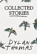 E-Book (epub) Collected Stories von Dylan Thomas