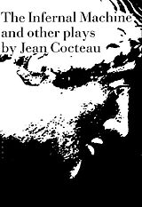 eBook (epub) The Infernal Machine: & Other Plays de Jean Cocteau