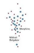 Livre Broché Morphine von Mikhail Bulgakov