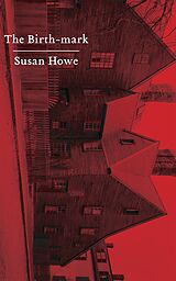 eBook (epub) The Birth-mark: Essays de Susan Howe