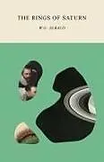 Kartonierter Einband The Rings of Saturn von Winfried Georg Sebald, W. G. Sebald