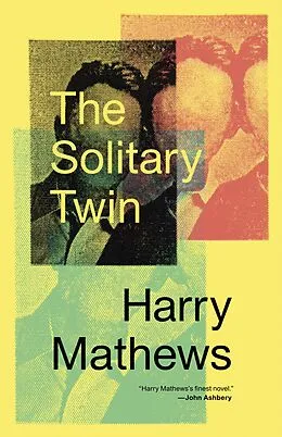 E-Book (epub) The Solitary Twin von Harry Mathews