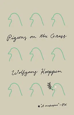 E-Book (epub) Pigeons on the Grass von Wolfgang Koeppen