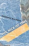 Couverture cartonnée THE NICK OF TIME de Rosmarie Waldrop