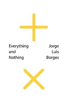 E-Book (epub) Everything and Nothing von Jorge Luis Borges
