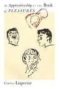 Kartonierter Einband An Apprenticeship or the Book of Pleasures von Clarice Lispector