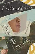 E-Book (epub) Francisco von Alison Mills Newman