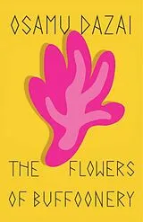 Kartonierter Einband The Flowers of Buffoonery von Osamu Dazai