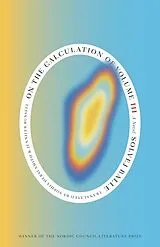 Kartonierter Einband On the Calculation of Volume (Book III) von Solvej Balle