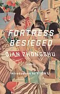 E-Book (epub) Fortress Besieged von Qian Zhongshu
