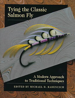 Livre Relié Tying the Classic Salmon Fly de Michael D. Radencich