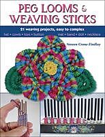 Couverture cartonnée Peg Looms and Weaving Sticks de Noreen Crone-Findlay