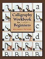 Kartonierter Einband Calligraphy Workbook for Beginners von Maureen Peters