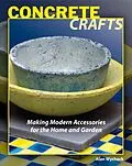 E-Book (epub) Concrete Crafts von Alan Wycheck