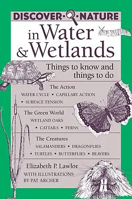 E-Book (epub) Discover Nature in Water & Wetlands von Elizabeth Lawlor, Pat Archer