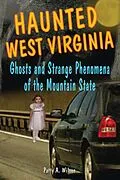 E-Book (epub) Haunted West Virginia von Patty A Wilson