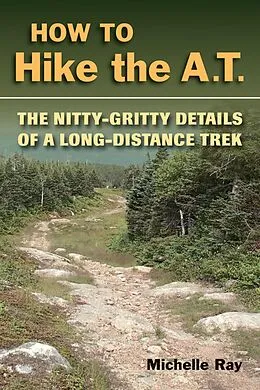 E-Book (epub) How to Hike the A.T. von Michelle Ray