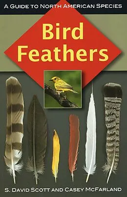 E-Book (epub) Bird Feathers von S. David Scott, Casey McFarland