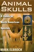 E-Book (epub) Animal Skulls von Mark Elbroch