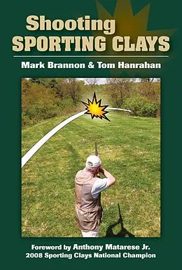 E-Book (epub) Shooting Sporting Clays von Mark Brannon, Tom Hanrahan