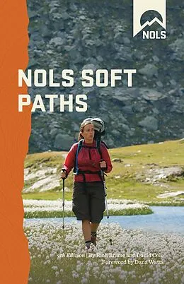 E-Book (epub) NOLS Soft Paths von David Cole, Rich Brame