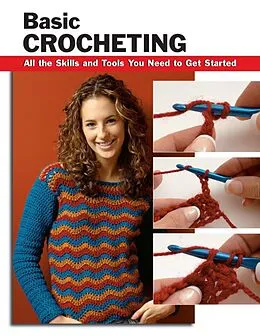 E-Book (epub) Basic Crocheting von Sharon Hernes Silverman, Annie Modesitt