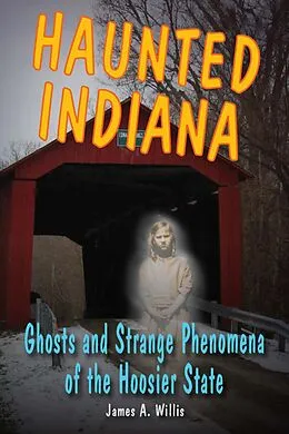 E-Book (epub) Haunted Indiana von James A. Willis