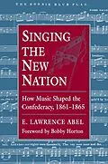 E-Book (epub) Singing the New Nation von E. Lawrence Abel