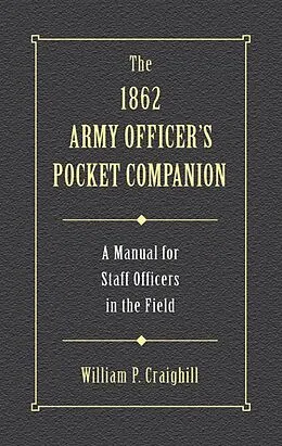 E-Book (epub) 1862 Army Officer's Pocket Companion von William P. Craighill
