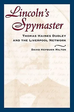 E-Book (epub) Lincoln's Spymaster von David Hepburn Milton