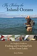 E-Book (epub) Fly Fishing the Inland Oceans von Jerry Darkes