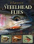 E-Book (epub) Classic Steelhead Flies von John Shewey